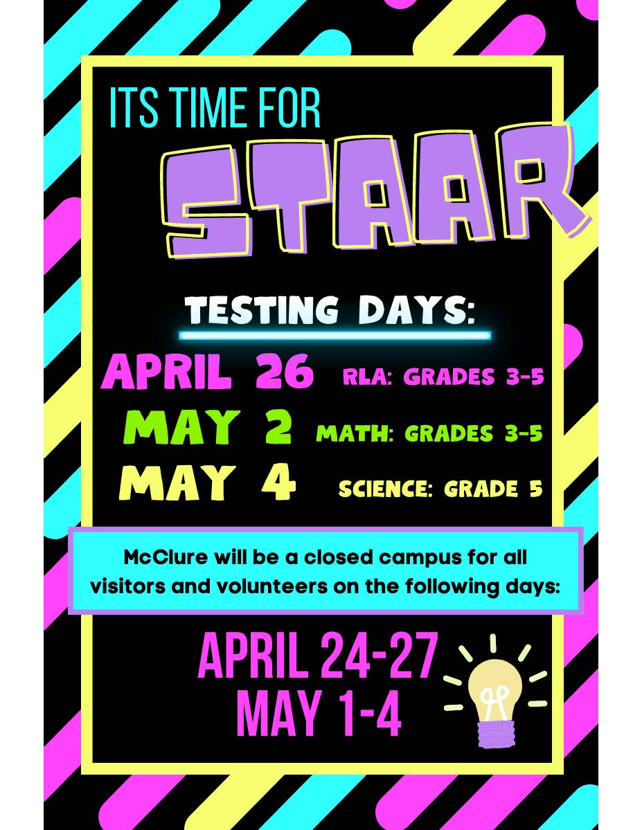 STAAR Testing Dates McClure Elementary